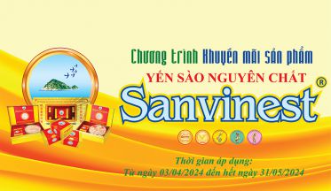 Chương trình khuyến mãi sản phẩm Yến sào nguyên chất Sanvinest từ ngày 03/4/2024 đến hết ngày 31/5/2024