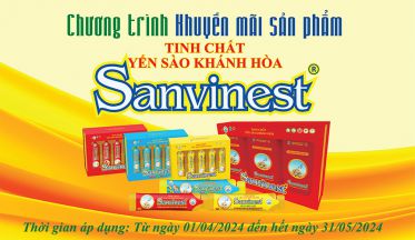 Chương trình khuyến mãi sản phẩm Tinh chất Yến sào Khánh Hòa Sanvinest từ ngày 01/4/2024 đến hết ngày 31/5/2024